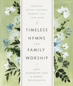 Timeless Hymns for Family Worship (eBook, ePUB) - Tada, Joni Eareckson