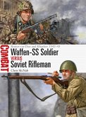 Waffen-SS Soldier vs Soviet Rifleman (eBook, ePUB)