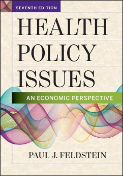 Cover Health Policy Issues: An Economic Perspective, Seventh Edition (eBook, PDF)