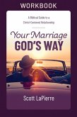 Your Marriage God's Way Workbook (eBook, ePUB)