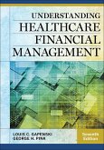 Understanding Healthcare Financial Management, Seventh Edition (eBook, PDF)