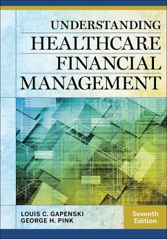 Understanding Healthcare Financial Management, Seventh Edition (eBook, PDF) - Gapenski, Louis