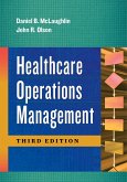 Healthcare Operations Management, Third Edition (eBook, PDF)