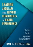 Leading Ancillary and Support Departments to Higher Performance (eBook, ePUB)
