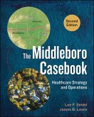 Middleboro Casebook: Healthcare Strategy and Operations, Second Edition (eBook, PDF)