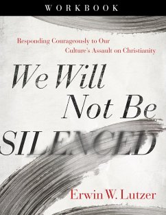 We Will Not Be Silenced Workbook (eBook, ePUB) - Lutzer, Erwin W.