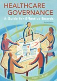 Healthcare Governance: A Guide for Effective Boards, Second Edition (eBook, PDF)