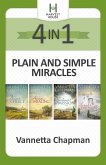 Plain and Simple Miracles 4-in-1 (eBook, ePUB) Plain and Simple Miracles 4-in-1 (eBook, ePUB)
