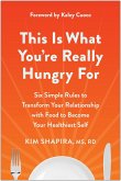 This Is What You're Really Hungry For (eBook, ePUB)