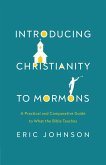 Introducing Christianity to Mormons (eBook, ePUB)