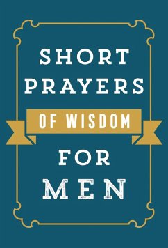 Cover Short Prayers of Wisdom for Men (eBook, ePUB)