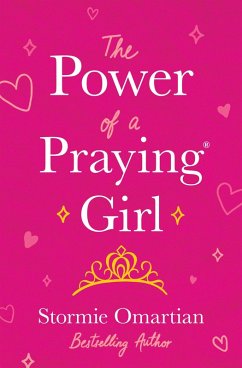 Power of a Praying(R) Girl (eBook, ePUB) - Omartian, Stormie