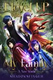 I Level Up With My Family Book 1: A New World (eBook, ePUB)
