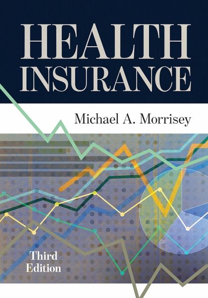 Health Insurance, Third Edition (eBook, PDF)