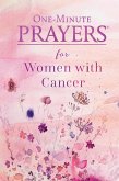 One-Minute Prayers for Women with Cancer (eBook, ePUB)