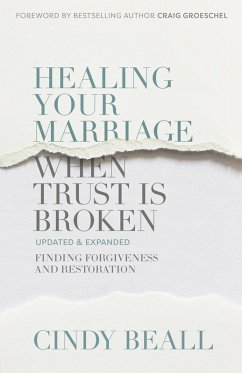 Healing Your Marriage When Trust Is Broken (eBook, ePUB) - Beall, Cindy