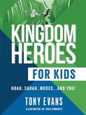 Kingdom Heroes for Kids (eBook, ePUB)