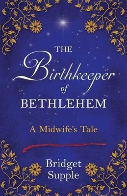 The Birthkeeper of Bethlehem (eBook, ePUB) The Birthkeeper of Bethlehem (eBook, ePUB)