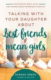 Talking with Your Daughter About Best Friends and Mean Girls (eBook, ePUB)