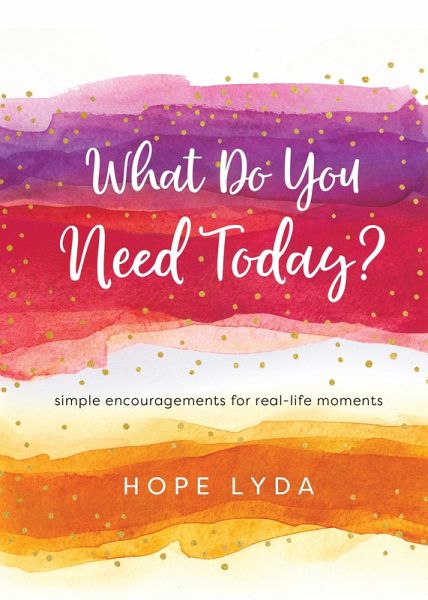 What Do You Need Today? (eBook, ePUB) What Do You Need Today? (eBook, ePUB)