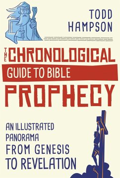 Chronological Guide to Bible Prophecy (eBook, ePUB) - Hampson, Todd