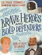 Brave Heroes and Bold Defenders (eBook,... - Bild 1