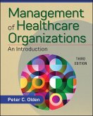 Management of Healthcare Organizations: An Introduction, Third Edition (eBook, PDF)
