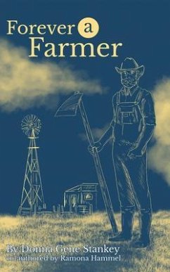 Forever a Farmer (eBook, ePUB) - Stankey, Donna Gene; Hammel, Ramona