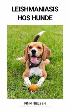 Cover Leishmaniasis hos hunde (eBook, ePUB)