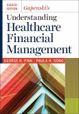 Gapenski's Understanding Healthcare Financial Management, Eighth Edition (eBook, PDF)