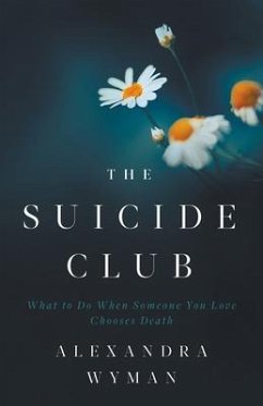The Suicide Club (eBook, ePUB) - Wyman, Alexandra