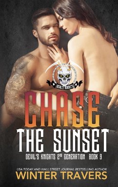Chase the Sunset (Devil's Knights 2nd Generation, #9) (eBook, ePUB) - Travers, Winter