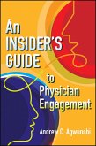 Insider's Guide to Physician Engagement (eBook, PDF)