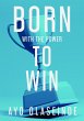 Born With The Power To Win (eBook, ePUB) - Bild 1