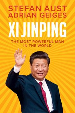 Xi Jinping (eBook, ePUB) - Aust, Stefan; Geiges, Adrian