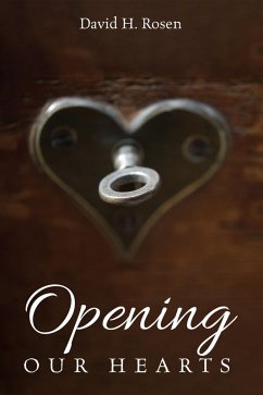 Opening Our Hearts (eBook, ePUB) - Rosen, David H.