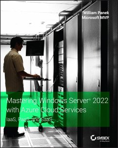 Mastering Windows Server 2022 with Azure Cloud Services (eBook, ePUB) - Panek, William