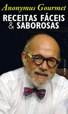 Receitas fáceis & saborosas (Anonymus Gourmet) (eBook, ePUB) - Pinheiro Machado, José Antonio