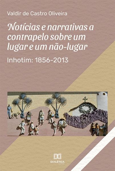Notícias e narrativas a contrapelo sobre um lugar e um não-lugar: Inhotim (eBook, ePUB)