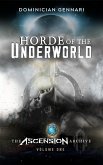 Horde of the Underworld (The Ascension Archive, #1) (eBook, ePUB)