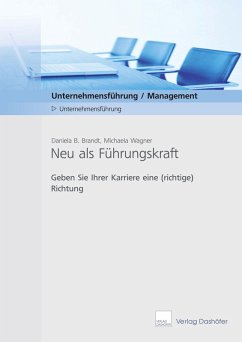 Neu als Führungskraft - Download PDF (eBook, PDF) - Brandt, Daniela B; Wagner, Michaela