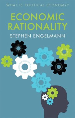 Economic Rationality (eBook, PDF) - Engelmann, Stephen G.