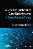 IoT-enabled Unobtrusive Surveillance Systems for Smart Campus Safety (eBook, PDF)