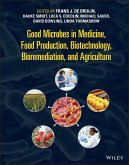 The Good Microbes in Medicine, Food Production, Biotechnology, Bioremediation, and Agriculture (eBook, PDF)
