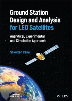 Ground Station Design and Analysis for LEO Satellites (eBook, PDF) - Cakaj, Shkelzen