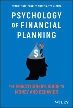 Psychology of Financial Planning (eBook, PDF) - Klontz, Brad; Chaffin, Charles R.; Klontz, Ted