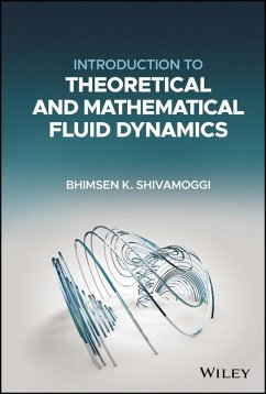 Introduction to Theoretical and Mathematical Fluid Dynamics (eBook, PDF) - Shivamoggi, Bhimsen K.