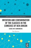 Imitation and Contamination of the Classics in the Comedies of Ben Jonson (eBook, PDF)