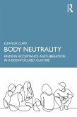 Body Neutrality (eBook, ePUB)