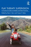 Play Therapy Supervision (eBook, PDF)